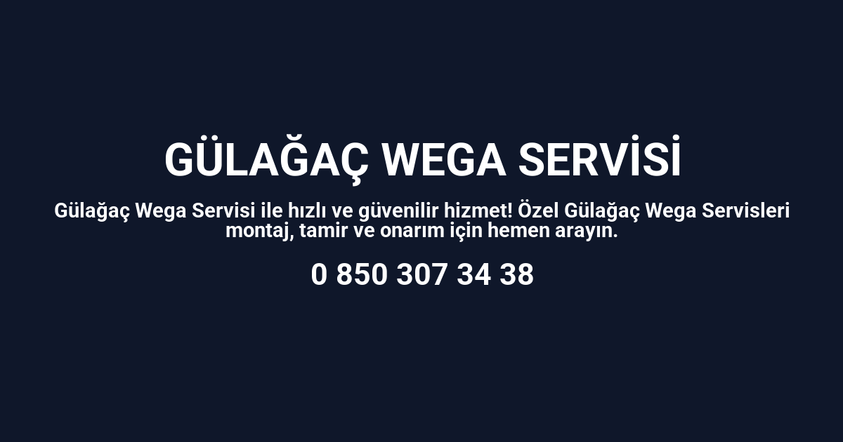 Gülağaç Wega Servisi